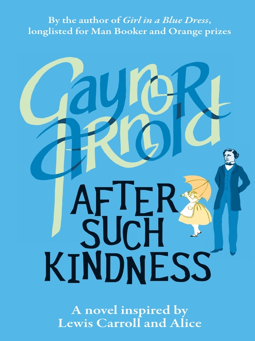 Title details for After Such Kindness by Gaynor Arnold - Available